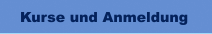 Kurse und Anmeldung